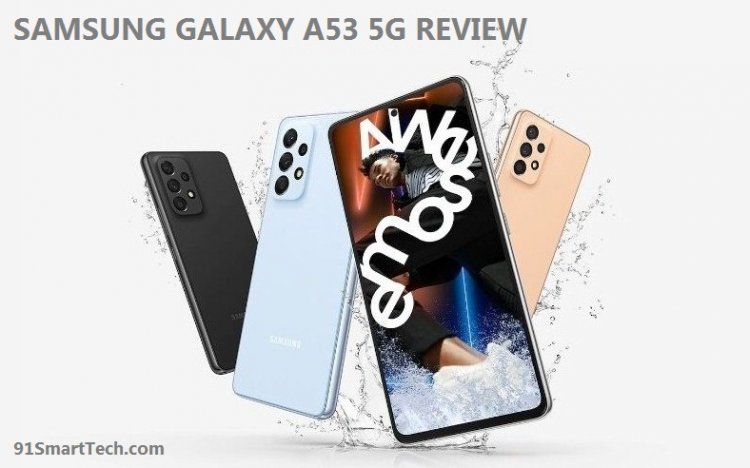 Samsung Galaxy A53 5G Review