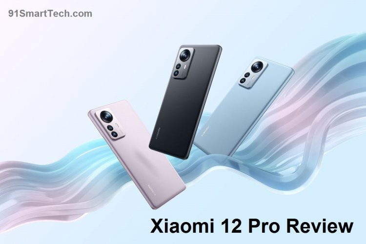 Xiaomi 12 Pro Review: After Using Some time My Opinion and Details
