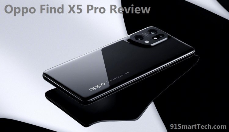 Oppo Find X5 Pro Review: After Using Some time My Opinion and Details