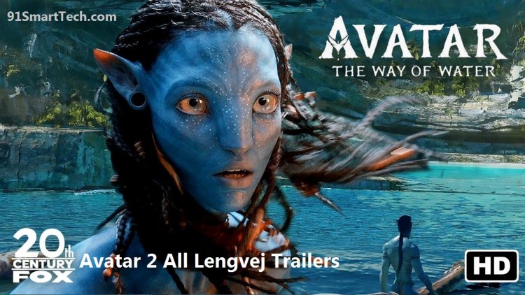 Avatar 2 Trailer is out in English, Hindi, Tamil, Telugu, Malayalam and Kannada, and Information