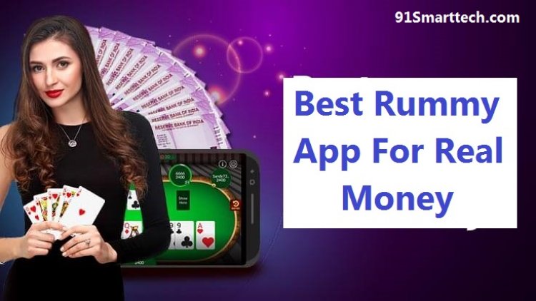 Best Rummy App: Best Rummy App to Earn Money in India