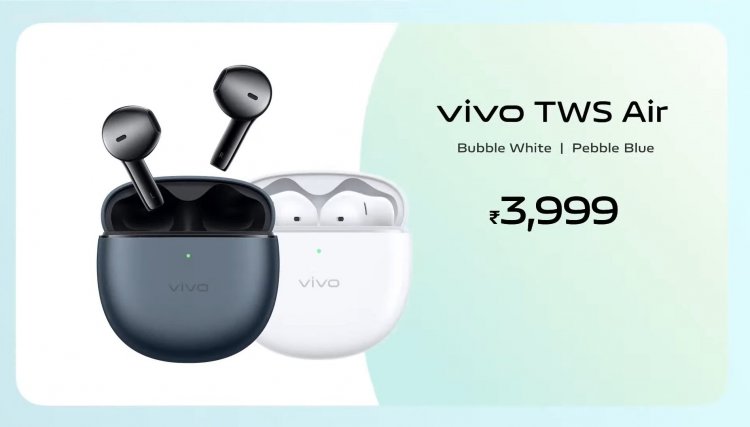 Vivo TWS Air Launched in India: Price, Specifications, and other Details