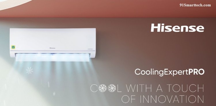 Hisense Cooling Expert Pro Air Conditioner Launched in India: Price, and Availability, Features